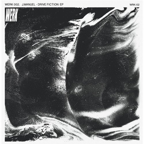 J.Manuel – Drive Fiction EP [WRK02]